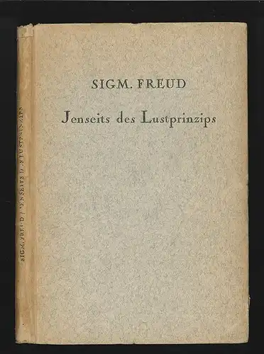 Jenseits des Lustprinzips. FREUD, Sigm[und].