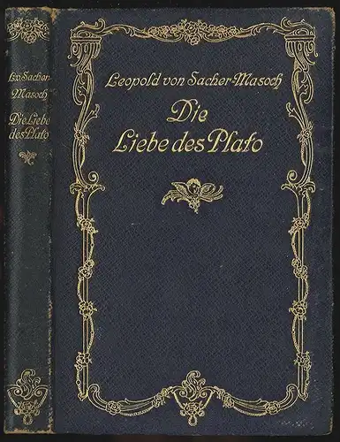 Die Liebe des Plato. SACHER-MASOCH, L[eopold].