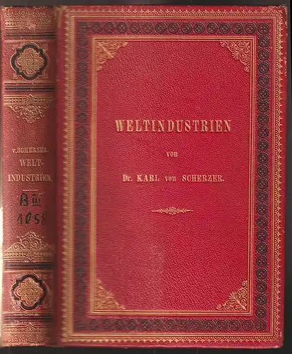 Weltindustrien. Studien während einer Fürstenreise durch die britischen Fabriksb