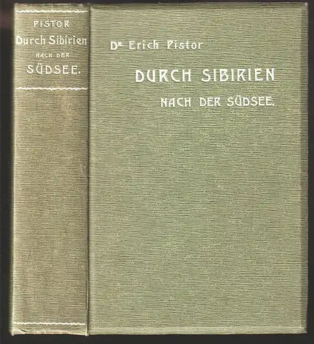 Durch Sibirien nach der Südsee. Wirtschaftliche und unwirtschaftliche Reisestudi