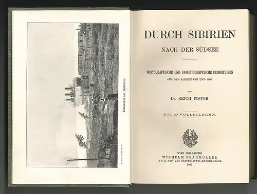 Durch Sibirien nach der Südsee. Wirtschaftliche und unwirtschaftliche Reisestudi