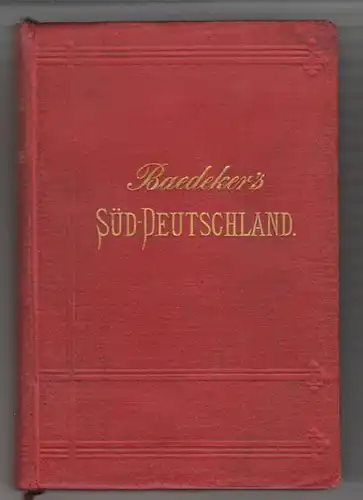 BAEDEKER, Süd-Deutschland (Die Rheinlande von... 1887