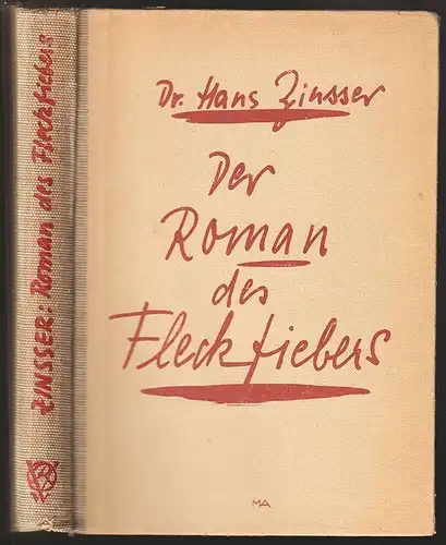 Der Roman des Fleckfiebers (Ratten, Läuse, Menschen und Weltgeschichte). ZINSSER