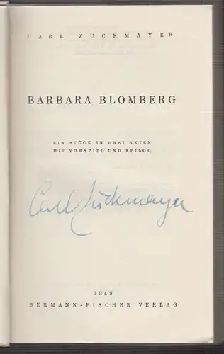 Barbara Blomberg. Ein Stück in drei Akten mit Vorspiel und Epilog. ZUCKMAYER, Ca