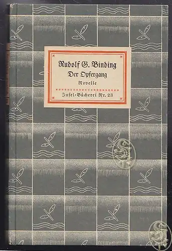 Der Opfergang. Eine Novelle. BINDING, Rudolf G.