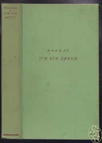 POLGAR, Ich bin Zeuge. 1928