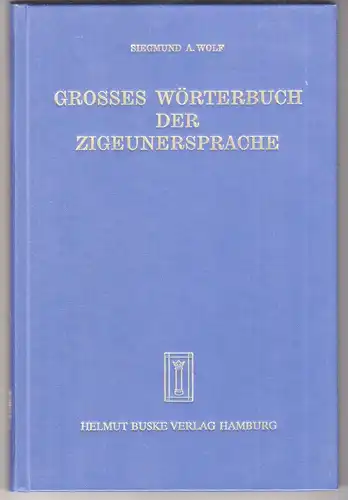 Großes Wörterbuch der Zigeunersprache (romani tsiw). Wortschatz deutscher und an