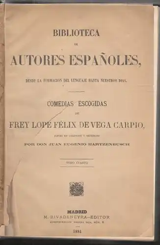 LOPE DE VEGA., Comedias escogidas de Frey Lope... 1884