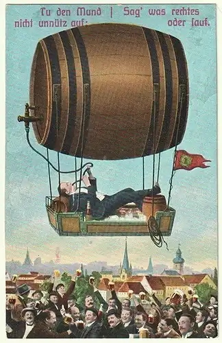 Tu den Mund nicht unnütz auf: Sag` was rechtes oder sauf.
