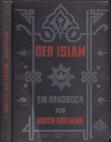 HARTMANN, Der Islam. Geschichte - Glaube -... 1909