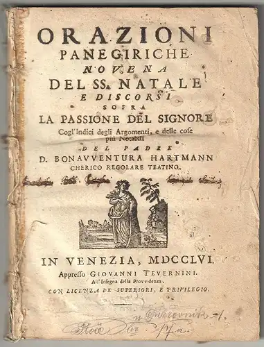 Orazioni Panegiriche Novena del SS. Natale e discorsi sopra la passione del Sign