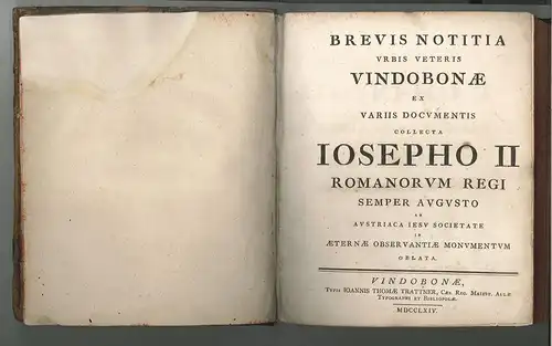 Brevis notitia urbis veteris Vindobonae ex variis documentis collecta Iosepho II