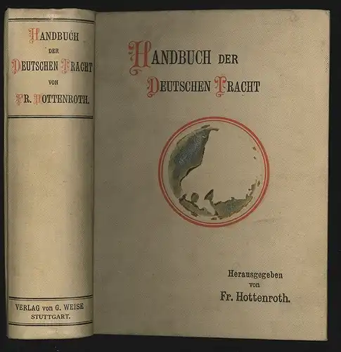 Handbuch der Deutschen Tracht. HOTTENROTH, Friedrich.