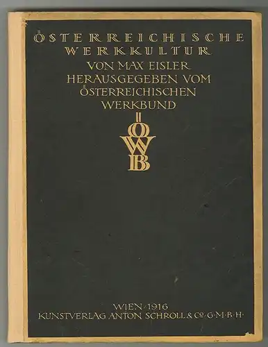 Österreichische Werkkultur. Herausg. vom österreichischen Werkbund. EISL 1477-23