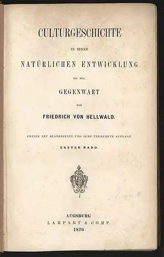 Kulturgeschichte in ihrer natürlichen Entwicklung bis zur Gegenwart. HELLWALD, F
