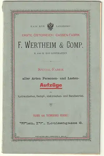 Erste Österreich Cassen-Fabrik F. Wertheim & Comp. Special-Fabrik aller Arten Pe