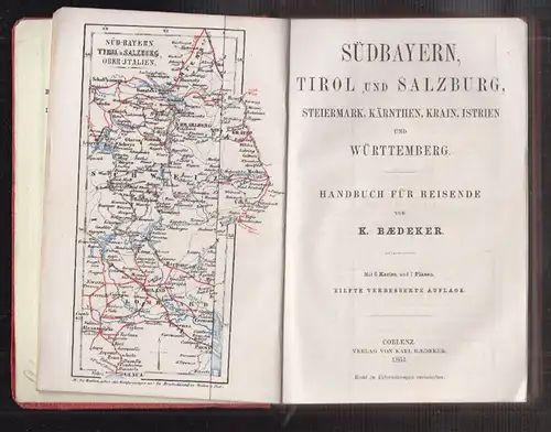 Südbayern, Tirol und Salzburg, Steiermark, Kärnthen Krain, Istrien und Württembe