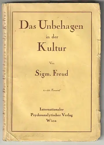 Das Unbehagen in der Kultur. FREUD, Sigmund.