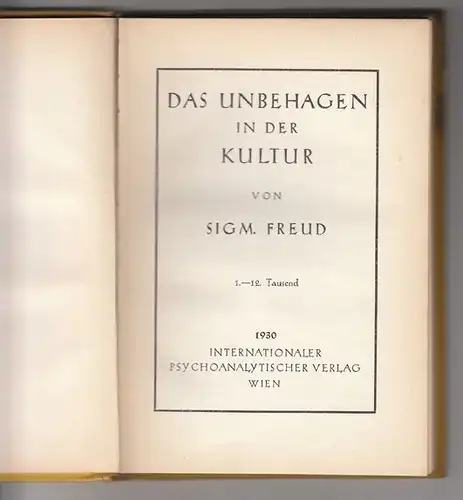 Das Unbehagen in der Kultur. FREUD, Sigmund.