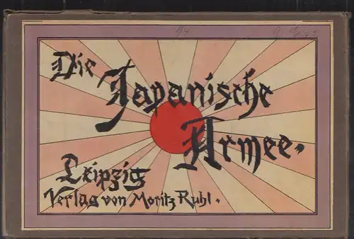 Die Japanische Armee in ihrer gegenwärtgen Uniformirung.