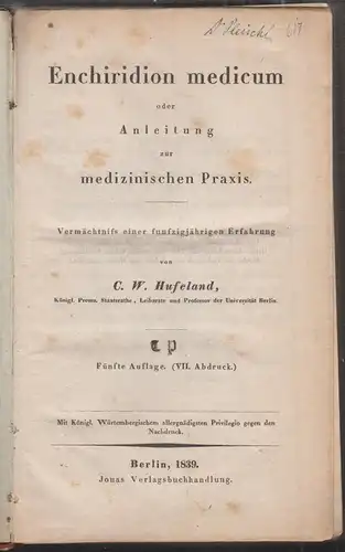Enchiridion medicum oder Anleitung zur medizinischen Praxis. Vermächtniß einer f