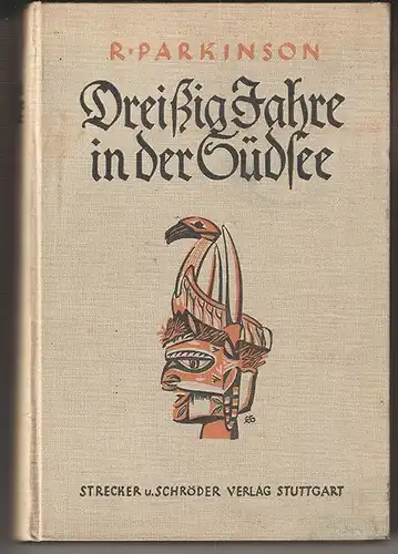 Dreißig Jahre in der Südsee. Land und Leute, Sitten und Gebräuche im Bismarckarc