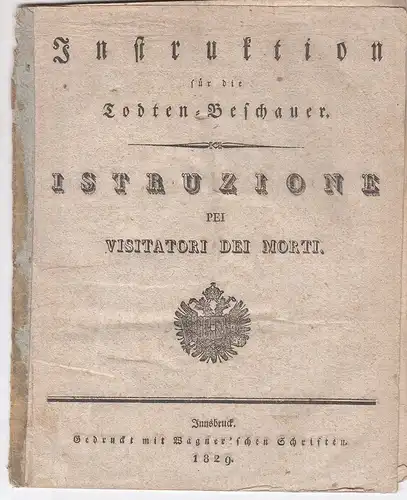 Instruktion für die Todten-Beschauer. Istruzione pei visitatori dei morti.