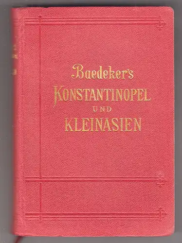 Konstantinopel und das westliche Kleinasien. Handbuch für Reisende. BAED 0005-06