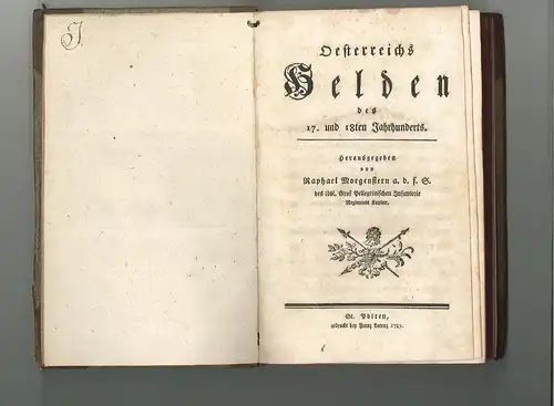 Oesterreichs Helden des 17. und 18ten Jahrhunderts. MORGENSTERN, Raphael (Hrsg.)