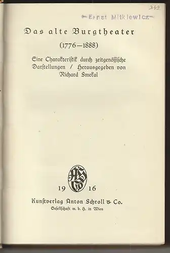 Das alte Burgtheater (1776-1888). Eine Charakteristik durch zeitgenössische Dars