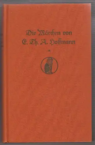 HOFFMANN, Die Märchen. Hrsg. v. Paul ZAUNERT.
