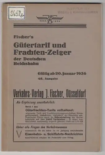 FISCHER'S Gütertarif und Frachten-Zeiger der...