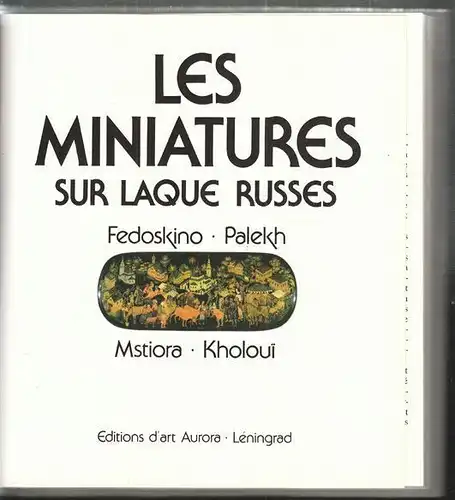 GOULIAIEV, Les miniatures sur laque russes.... 1989