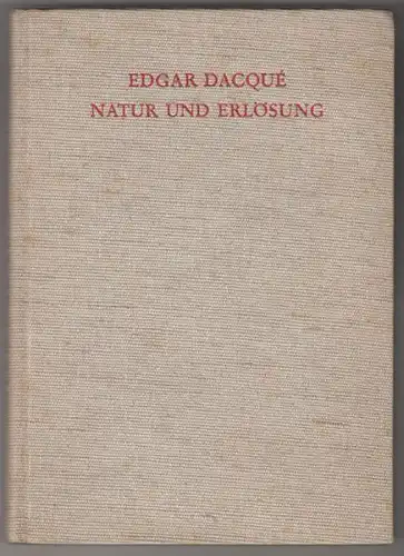 DACQUÉ, Natur und Erlösung. 1933