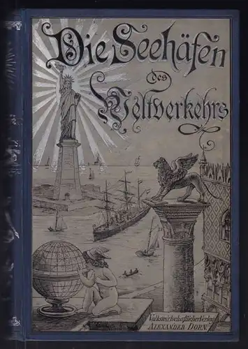 DORN, Die Seehäfen des Weltverkehrs. 1891