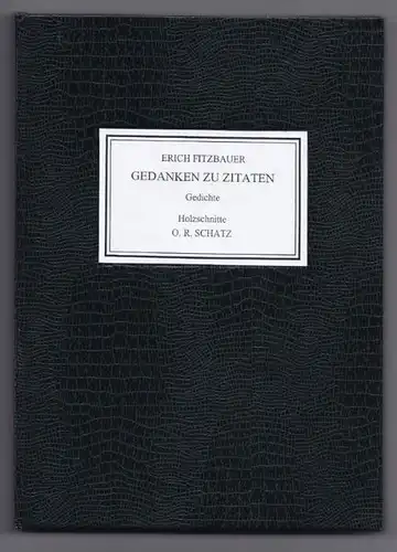 FITZBAUER, Gedanken zu Zitaten. Gedichte. 2007