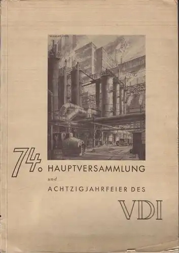 74. VDI-Hauptversammlung Darmstadt 1936 und... 1936