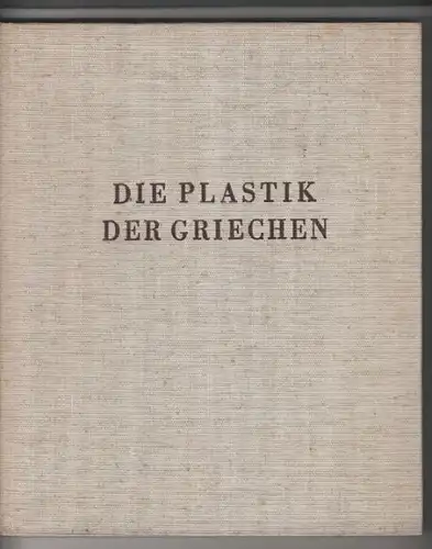 BUSCHOR, Die Plastik der Griechen. 1936