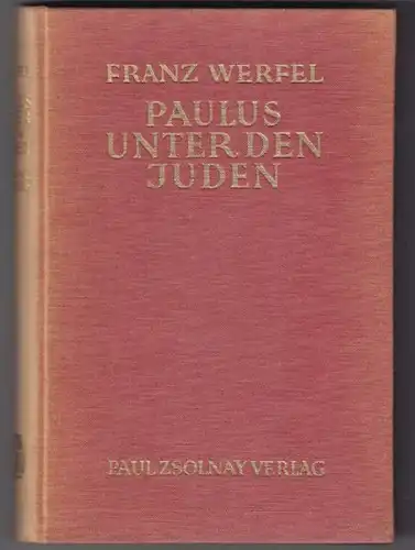 WERFEL, Paulus unter den Juden. Dramatische... 1926