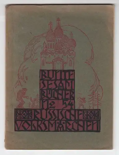 WELLER, Russische Volksmärchen. 1925