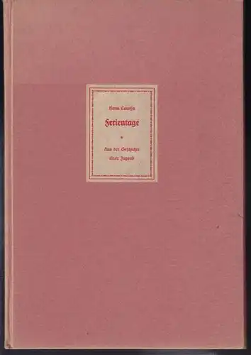 CAROSSA, Ferientage. Aus der Geschichte einer... 1939