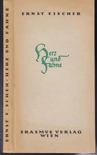 FISCHER, Herz und Fahne. Gedichte. 1949