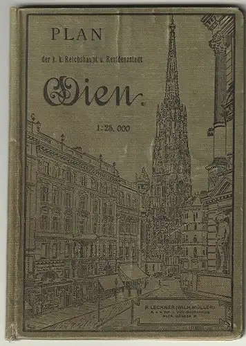 Plan der Reichshaupt- und Residenzstadt Wien. Maßstab 1: 25.000. LOOS, Carl (Hrs