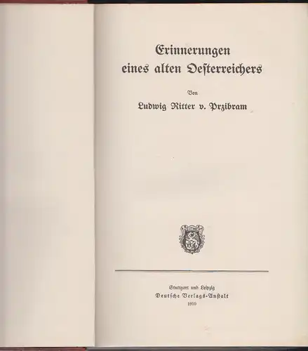 PRZIBRAM, Erinnerungen eines alten Oesterreichers. 1910