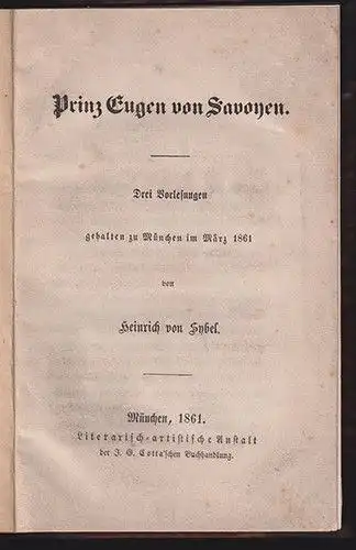 Prinz Eugen von Savoyen. Drei Vorlesungen, gehalten zu München im März 1861. SYB