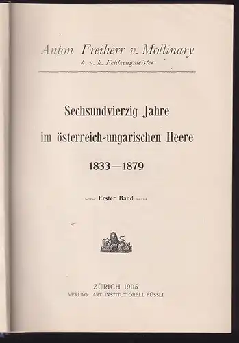 Sechsundvierzig Jahre im österreich-ungarischen Heere 1833-1879. MOLLINARY, Anto