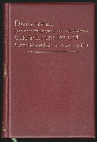 Deutschlands, Österreich-Ungarns und der Schweiz Gelehrte, Künstler und Schrifts