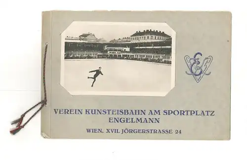 Verein Kunsteisbahn am Sportplatz Engelmann. Wien, XVII. Jörgerstrasse 24.