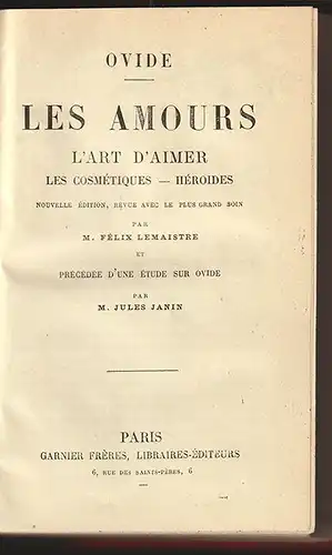 Les amours. L`art d`aimer. Les cosmétiques - Héroides. Précédée d`une étude sur