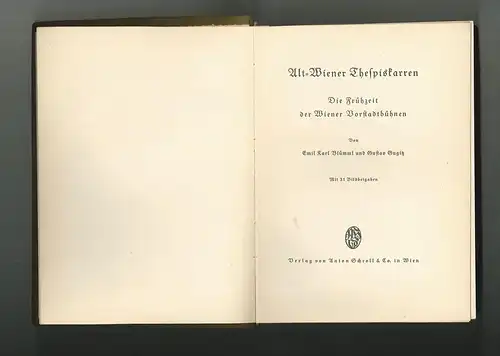 Alt-Wiener Thespiskarren. Die Frühzeit der Wiener Vorstadtbühnen. BLÜMML 1839-23